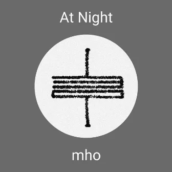 At Night by Mho