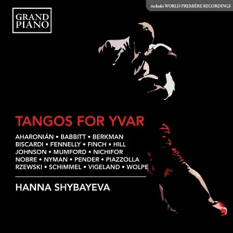 Tangos for Yvar by Hanna Shybayeva