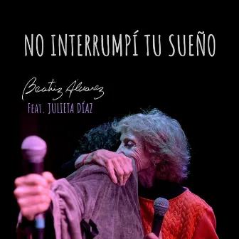 No interrumpi tu sueño by Beatriz Alvarez