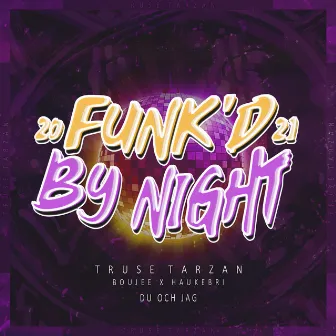 Du Och Jag (Funk'd by Night 2021) by Boujee