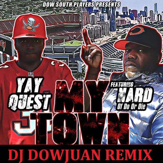 My Town - Dj Dow Juan Remix