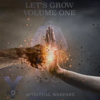 Let's Grow Volume One Spiritual Warfare by Ynot Muzic