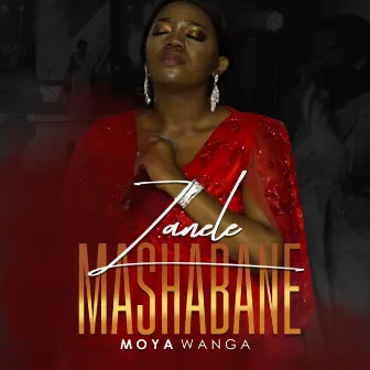 Moya Wanga (Live) by Zanele Mashabane