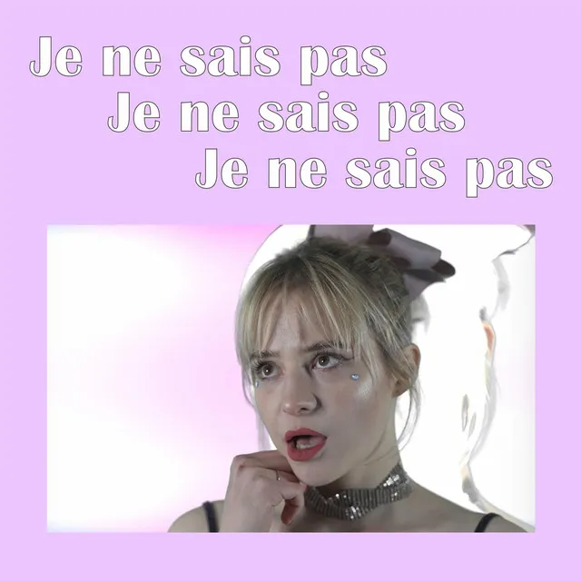 Je ne sais pas