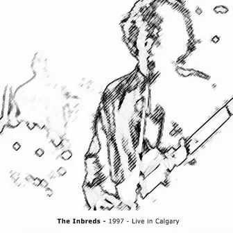 1997 (Live in Calgary) by The Inbreds