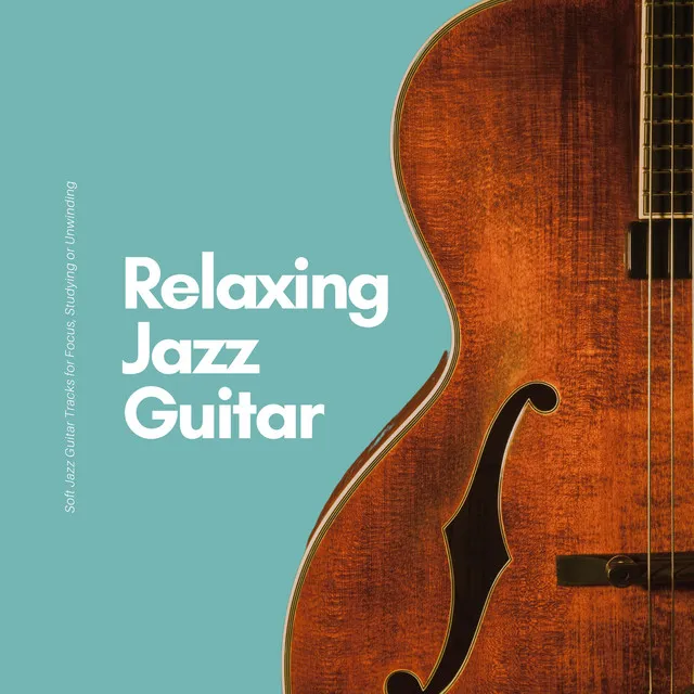 Relaxing Jazz Guitar