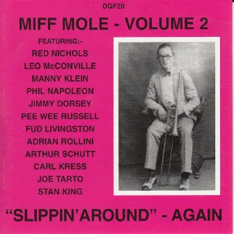 Slippin' Around Again: Miff Mole, Vol. 2 by Miff Mole