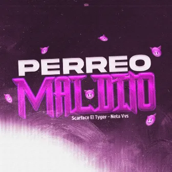 PERREO MALDITO by scarface el tyger