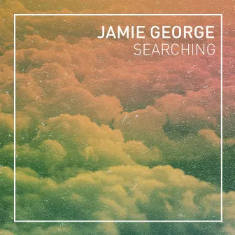 Searching by Jamie George