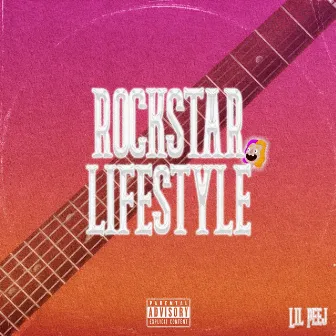 Rockstar Lifestyle by Lil Peej