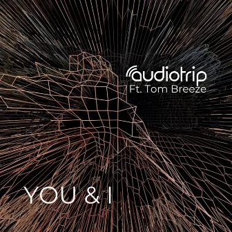 You & I by Audiotrip