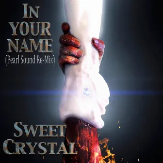 In Your Name (Pearl Sound Remix) by Sweet Crystal