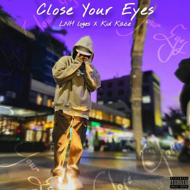 Close Your Eyes