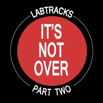 It's Not Over (Jamie Antonelli Remix) by Labtracks