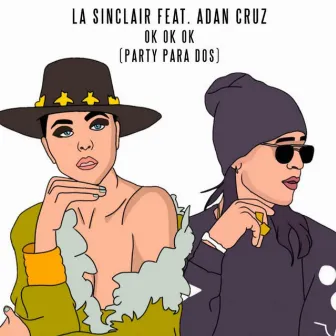 OK OK OK (Party Para Dos) by La Sinclair