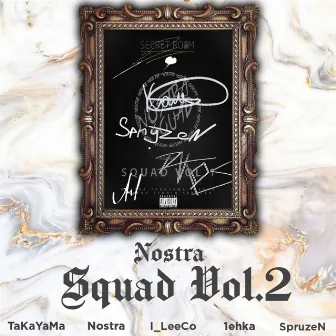 Nostra Squad, Vol 2 by 