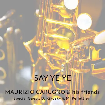 Say Ye Ye by Maurizio Carugno