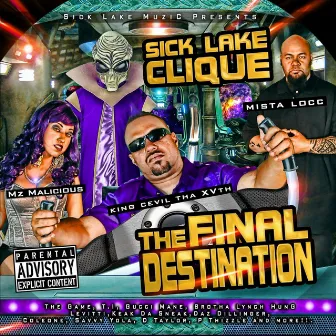 The Final Destination by Sick Lake Clique