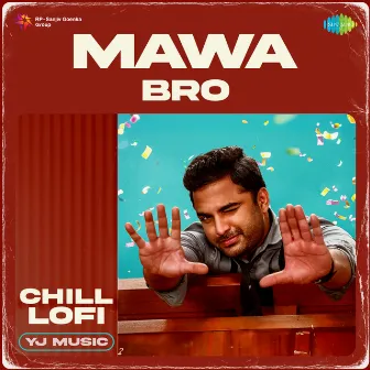 Mawa Bro (From 