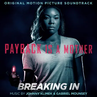 Breaking In (Original Motion Picture Soundtrack) by Gabriel Mounsey