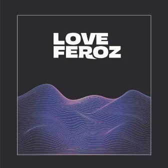 Baila para mí by Love Feroz