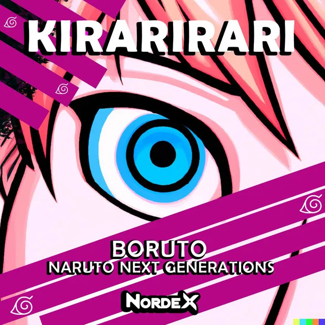 Kirarirari (From "Boruto Naruto Next Generations")