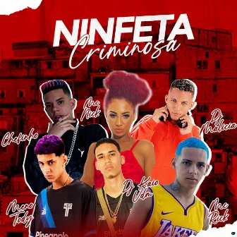 Ninfeta Criminosa by MC Chefinho