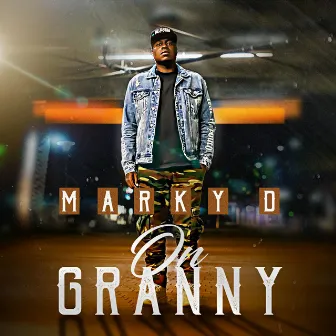 On Granny by Marky D