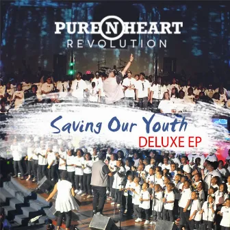 Pure 'n' Heart Revolution: Saving Our Youth (Deluxe Edition) by Pure-N-Heart