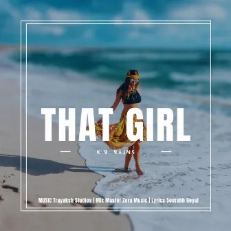 That Girl by K.B. Bains