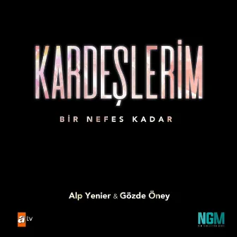 Bir Nefes Kadar by Gözde Öney