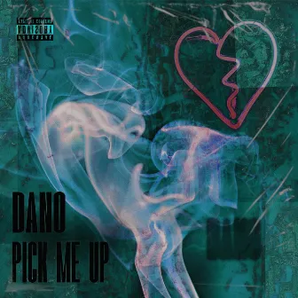 Pick Me Up by Dano