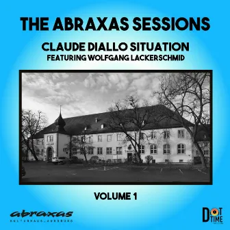 The Abraxas Sessions, Vol. 1 (Live) by Claude Diallo Situation