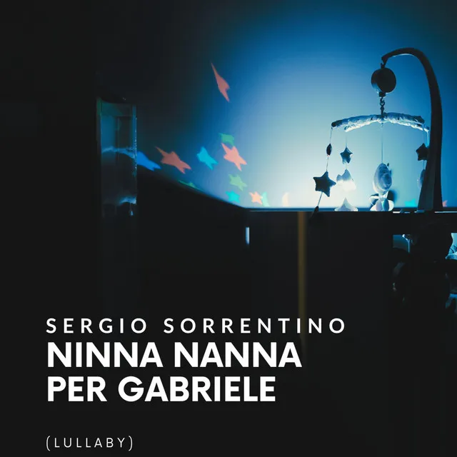 Ninna Nanna per Gabriele (Lullaby)