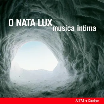 O nata lux by musica intima