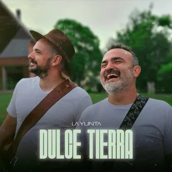 Dulce Tierra by La Yunta