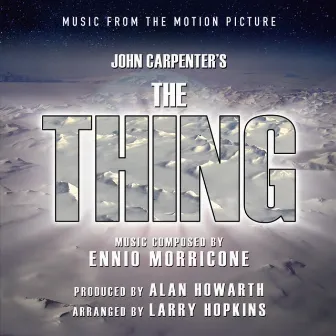 The Thing: Music From The Motion Picture by Alan Howarth