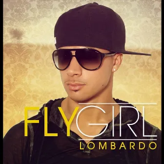 Fly Girl by Lombardo