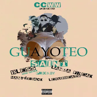 Guayoteo by Saint