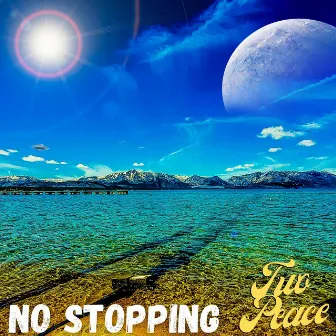 No Stopping by Two Peace