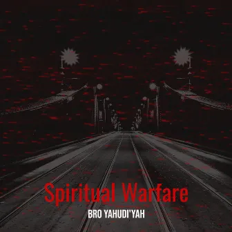 Spiritual Warfare by Bro Yahudiyah