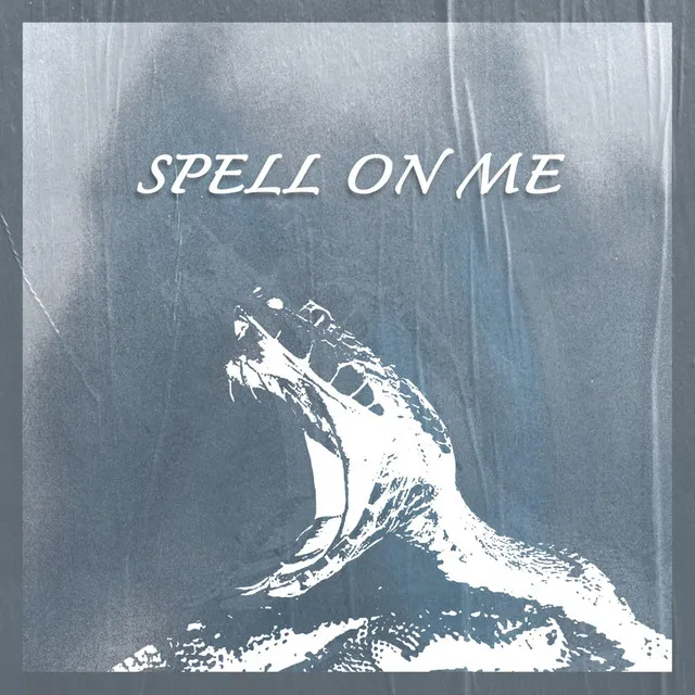 Spell On Me