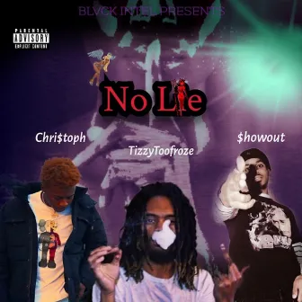 No Lie by TizzyTooFroze