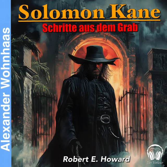 Kapitel 01 - Solomon Kane - Schritte aus dem Grab