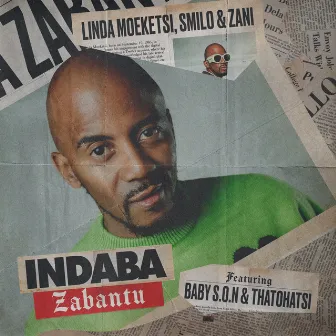 Indaba Zabantu (feat. Baby S.O.N & Thatohatsi) by Linda Moeketsi