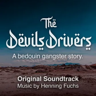 The Devil's Drivers (Original Motion Picture Soundtrack) by Henning Fuchs