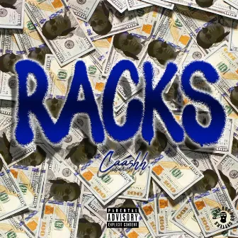 Racks by Hunnaban Caashh