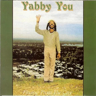 Fleeing From The City by Yabby You