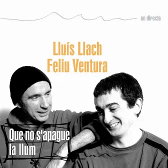 Que no s'apague la llum (En directe) by Feliu Ventura