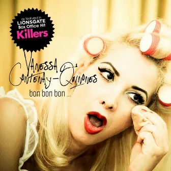 Bon Bon Bon (as featured in Killers) by Vanessa Contenay-Quinones